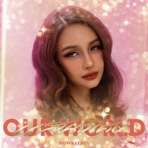 แสนวิเศษ Our World